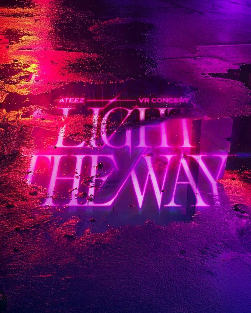 ATEEZ VR CONCERT : LIGHT THE WAY
